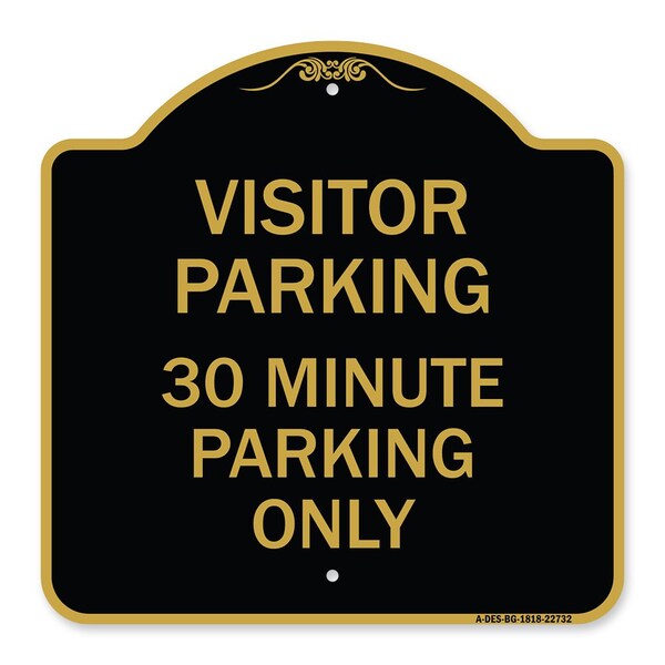Signmission Visitor Parking 30 Minute Parking Only, Black & Gold Aluminum Sign, 18" x 18", BG-1818-22732 A-DES-BG-1818-22732 - main